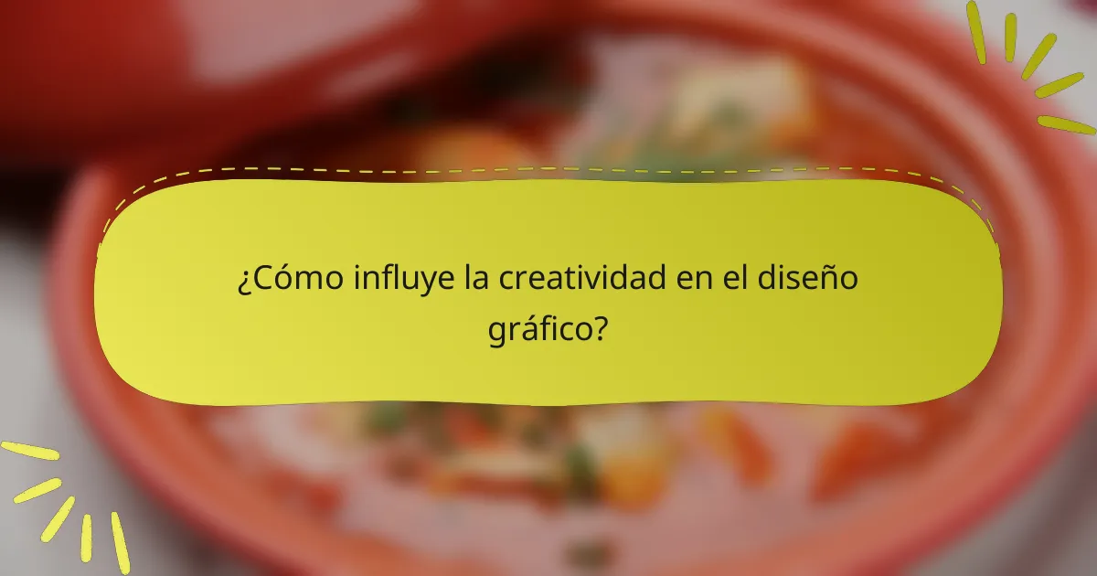 ¿Cómo influye la creatividad en el diseño gráfico?